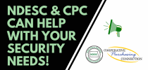 NDESC and CPC can help with your security needs!